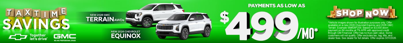 New 2026 Chevrolet Equinox and GMC Terrain AWDs	Payments As Low As $499/Month*