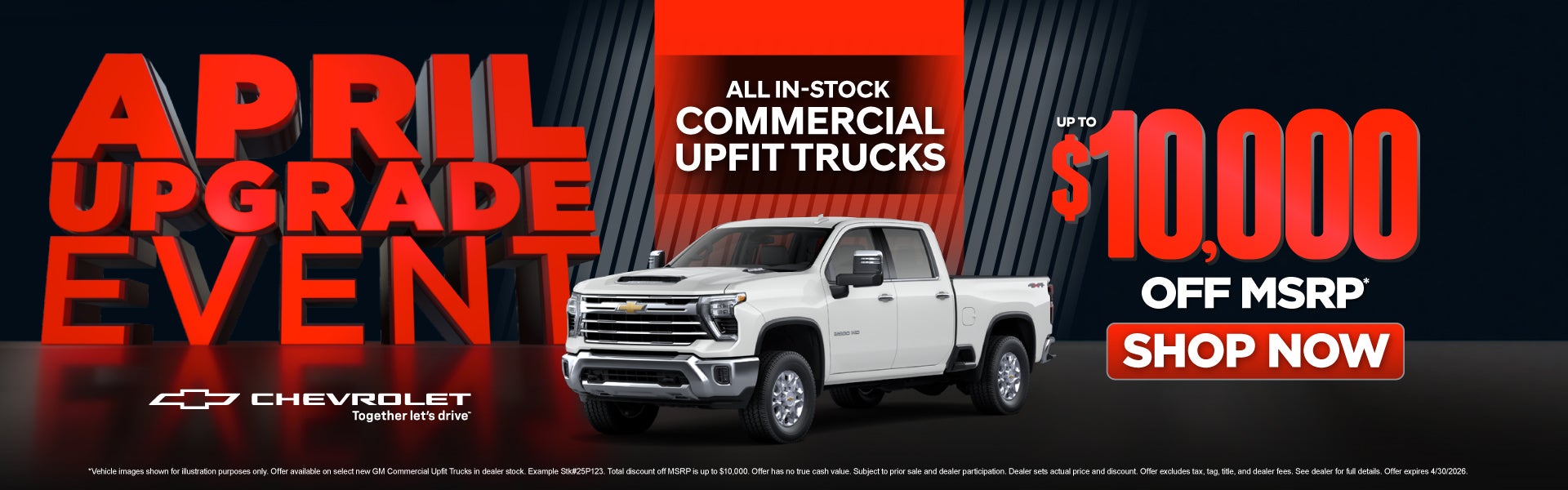 All In-Stock Commercial Upfit Trucks	Up To $10,000 Off MSRP*