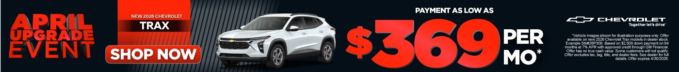 New 2026 Chevrolet Trax	Payments As Low As $369/Month*