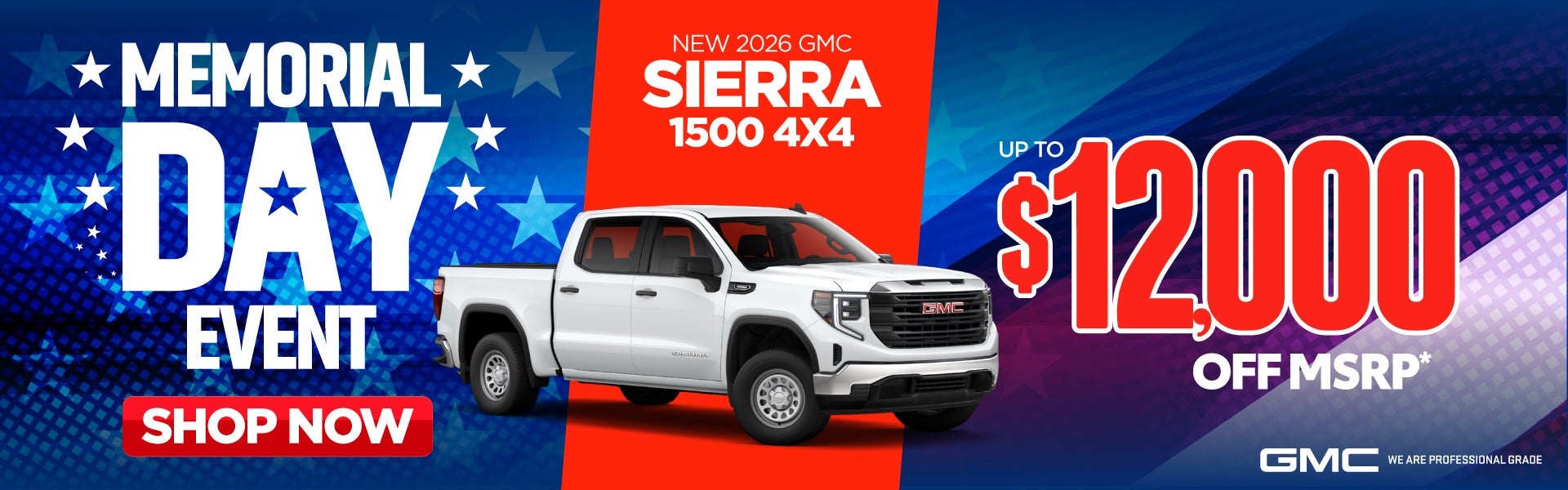 New 2026 GMC Sierra 1500 4x4	Up To $12,000 Off MSRP*