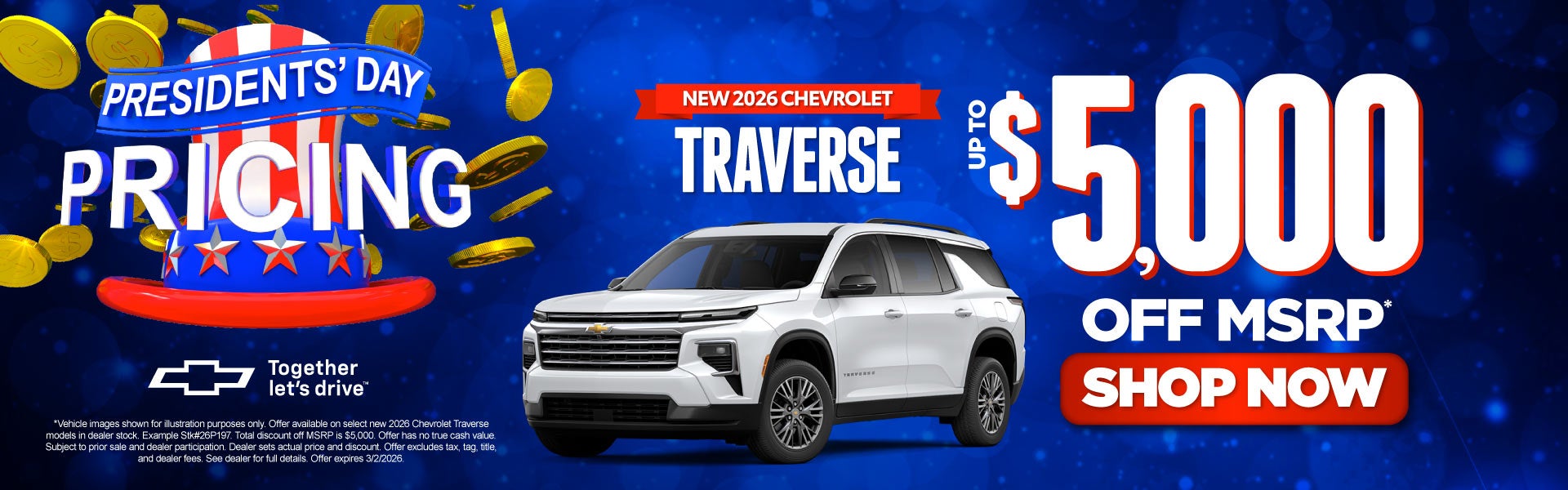 Select New 2026 Chevrolet Traverse	"Up To $5,000 Off MSRP* 