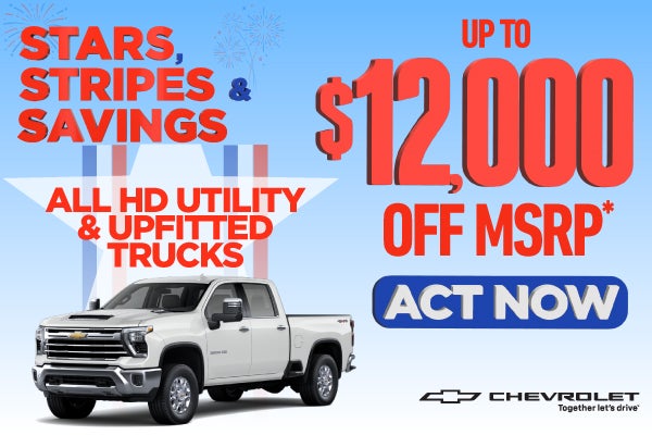 All HD Utility and Upfitted Trucks	Up To $12,000 Off MSRP*