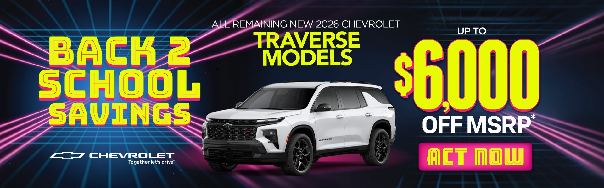 All Remaining New 2026 Chevrolet Traverse Models	Up to $6,00