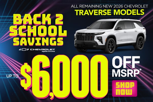 All Remaining New 2026 Chevrolet Traverse Models	Up to $6,00
