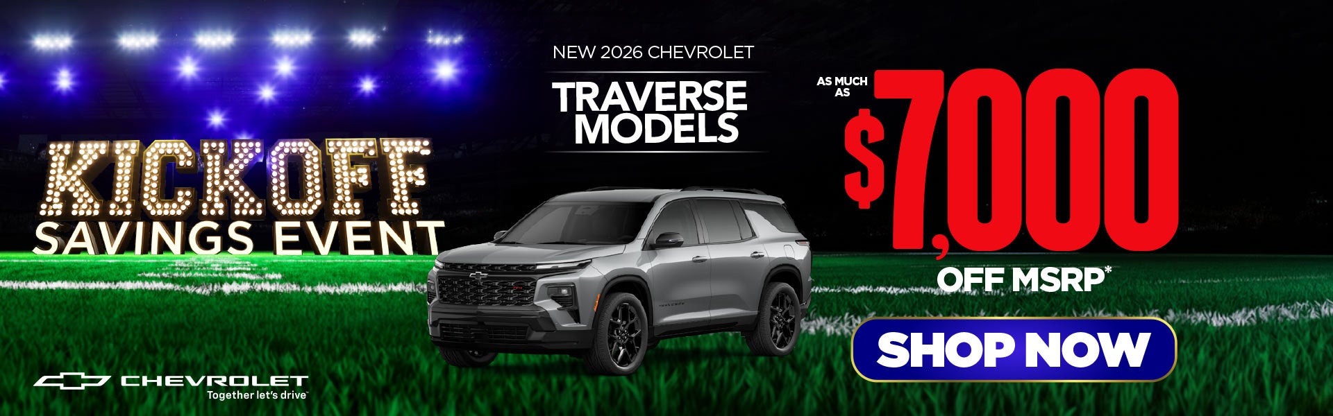 New 2026 Chevrolet Traverse Models	As Much As $7,000 Off MSR