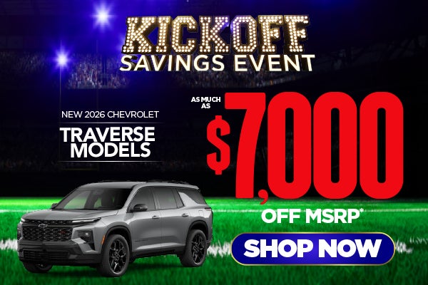 New 2026 Chevrolet Traverse Models	As Much As $7,000 Off MSR